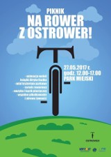 Na Rower z Ostrower - piknik rodzinny w Ostrowcu w weekend 27 i 28 maja