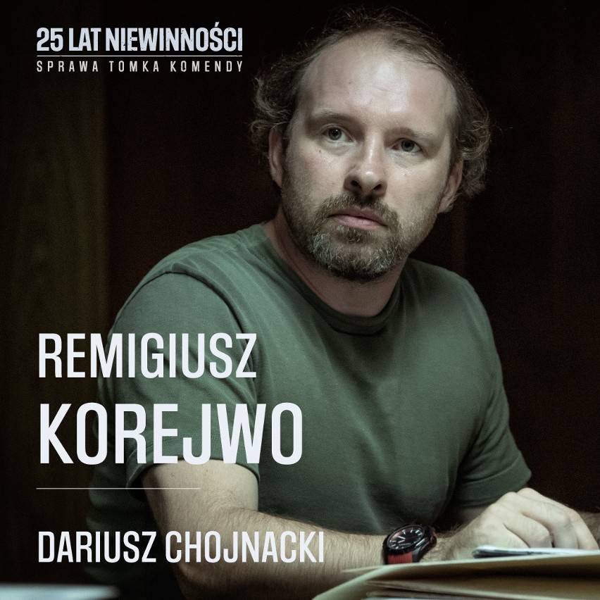 Dariusz Chojnacki jako Remigiusz Korejwo....
