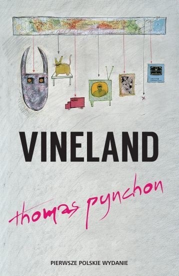 Thomas Pynchon „Vineland”, przekład Jędrzej Polak, Albatros  2015