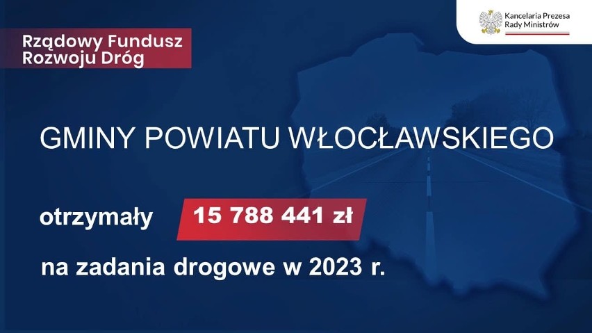 Dofinansowanie z Rządowego Funduszu Rozwoju Dróg dla gmin z powiatu włocławskiego [zdjęcia]