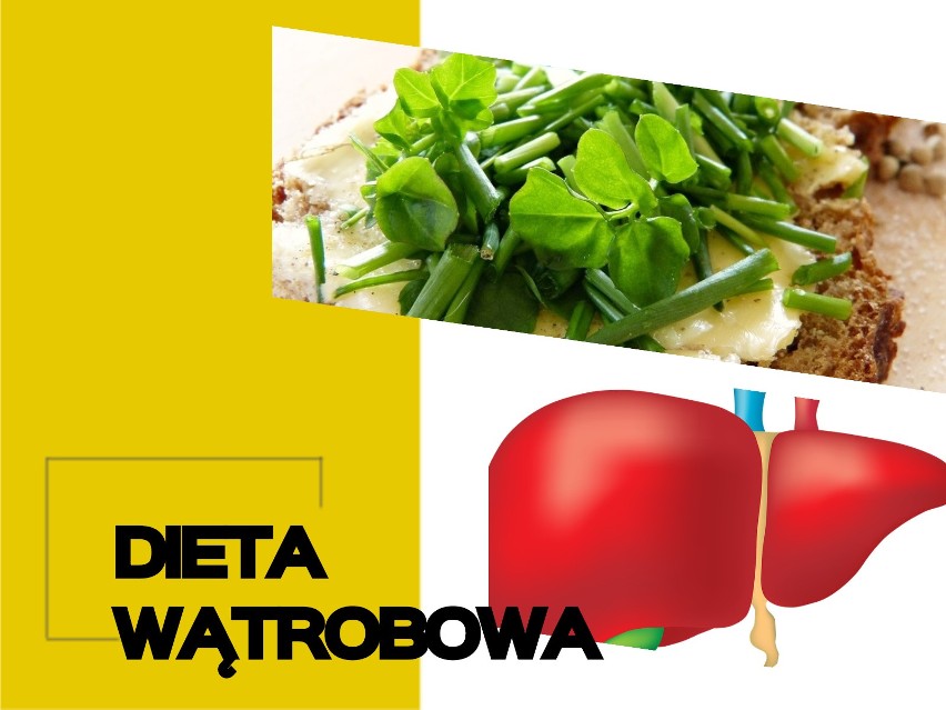 Dieta wątrobowa czyli specyficznie przygotowany jadłospis...