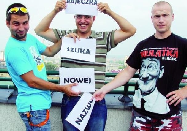 Tobiasz, Kamil i Marcin zwany Łysym (od lewej), czyli Kabaret Bajeczka. Możemy pomóc im znaleźć nową nazwę. Czekamy na Wasze propozycje, najlepsze zostaną nagrodzone.