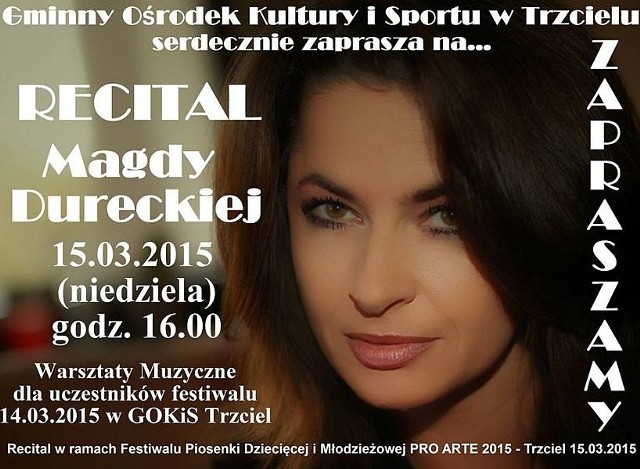W niedzielę w Trzcielu odbędzie się festiwal piosenki dziecięcej, a po nim recital Magdy Dureckiej.