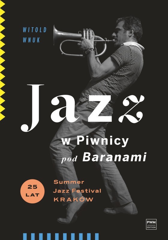 Wszystko zaczęło się w Piwnicy. Historia jazzu po krakowsku. Recenzja książki "Jazz w Piwnicy Pod Baranami"