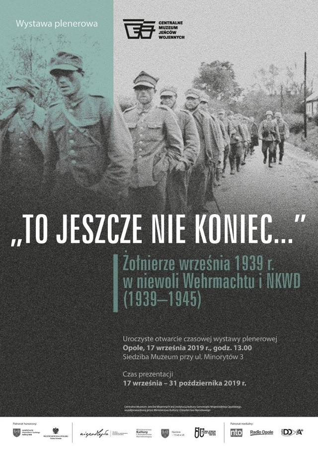 Wystawa czasowa nosi tytuł „To jeszcze nie koniec...” Żołnierze września 1939 w niewoli Wehrmachtu i NKWD (1939-1945).