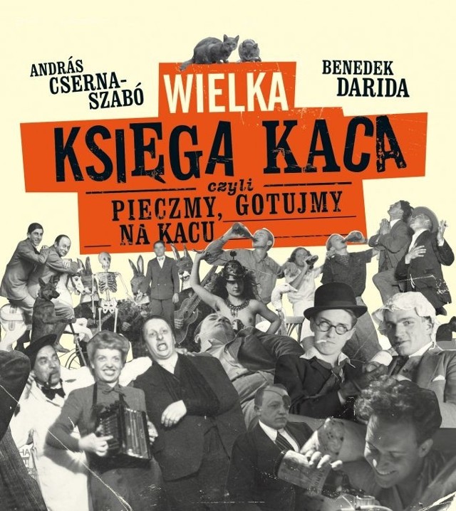 Andras Cserna-Szabo, Benedek Darida, "Wielka księga kaca", Wydawnictwo Czarna Owca, Warszawa 2016, stron 351, cena ok. 39 złotych