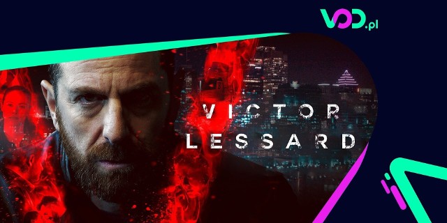 „Victor Lessard”. Kanadyjski serialowy hit na VOD.pl! To adaptacja bestsellerowej serii powieści Martina Michau