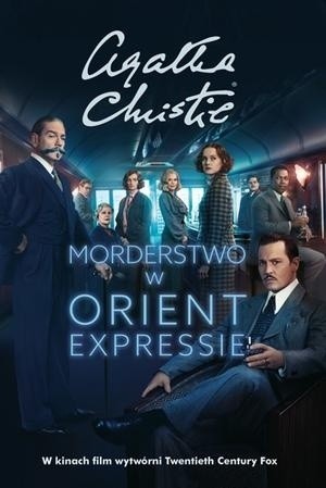 Agatha Christie „Morderstwo w Orient Expressie” RECENZJA: klasyka kryminału w nowej odsłonie