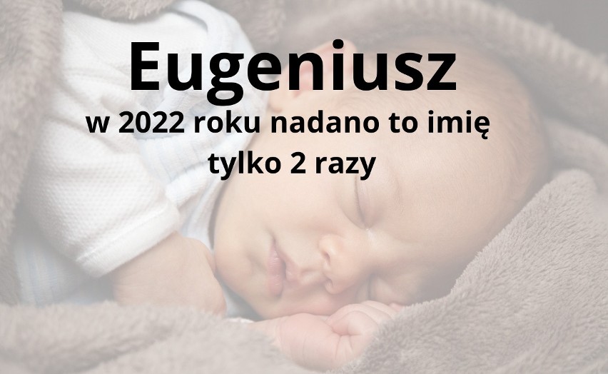 Eugeniusz...