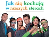 Jak się kochają w niższych sferach? Odpowiedź w niedzielę