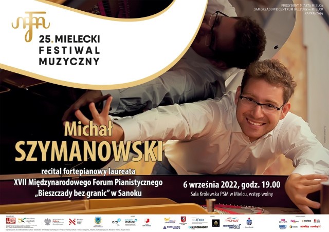 Dzisiaj, 6 września, o godz. 19 w Sali Królewskiej w Państwowej Szkoły Muzycznej  w Mielcu odbędzie się recital fortepianowy Michała Szymanowskiego, laureata Międzynarodowego Forum Pianistycznego „Bieszczady bez granic”