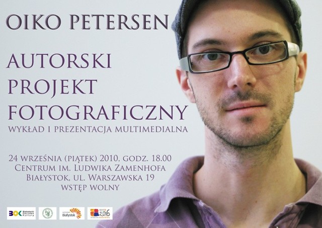 Wizyta Oiko Petersena związana jest z nowym projektem fotograficznym dotyczącym Białegostoku, który artysta zamierza zrealizować w Centrum im. Ludwika Zamenhofa w 2011 roku.