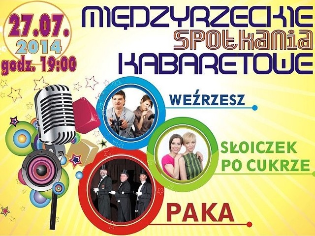 W niedzielę na placu za ośrodkiem kultury w Międzyrzeczu wystąpią trzy kabarety. Wstęp wolny.