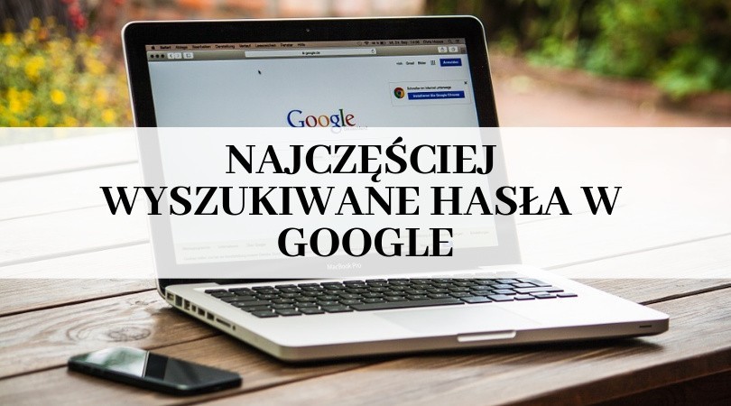 Google opublikowało listę najczęściej wyszukiwanych haseł...