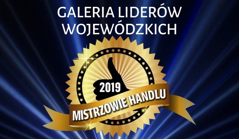 MISTRZOWIE HANDLU | Poznaj liderów wojewódzkich wszystkich kategorii! 