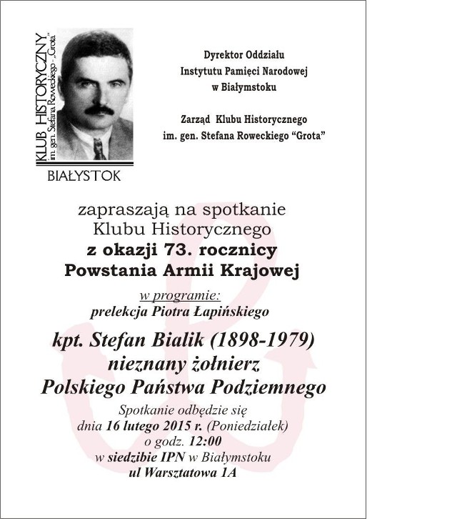 Piotr Łapiński z IPN opowie o kapitanie Stefanie Bialiku nieznanym żołnierzu Polskiego Państwa Podziemnego.