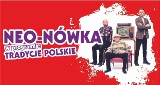 NEO-NÓWKA w programie: Tradycje Polskie                          