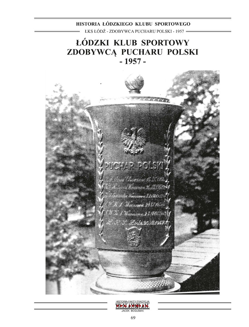 ŁKS zdobył główne trofeum Pucharu Polski. I wtedy, i dziś niewielu stawiało na drużynę ŁKS. Zdjęcia