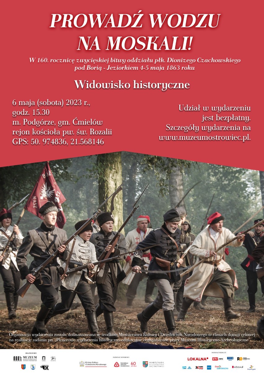 6 maja odbędzie się inscenizacja bitwy pod Jeziórkiem z okazji 160. rocznicy. Odbędzie się widowisko historyczne "Prowadź Wodzu na Moskali!"