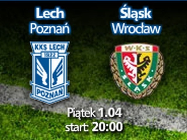 Lech Poznań-Śląsk Wrocław. Transmisja TV online