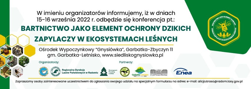 Ogólnopolska konferencja „Bartnictwo jako element ochrony dzikich zapylaczy w ekosystemach leśnych” odbędzie się w Garbatce-Zbyczyn