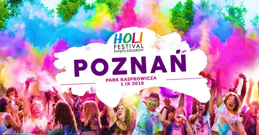 POZNAŃ HOLI FESTIVAL 2018 - ŚWIĘTO KOLORÓW...