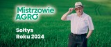 MISTRZOWIE AGRO Doceń sołtysa i nominuj go do tytułu Sołtys Roku w wielkim plebiscycie