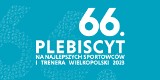 66. edycja Plebiscytu na Najlepszych Sportowców i Trenera Wielkopolski w 2023 r.