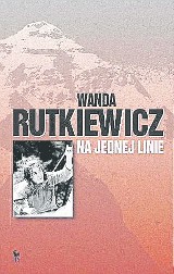 Recenzja książki Wandy Rutkiewicz "Na jednej linie". 16.10.1978 r. Rutkiewicz zdobyła Everest. Jako pierwsza Europejka