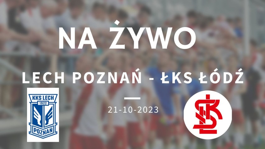 Lech Poznań - ŁKS Łódź 3:1. ,,Rycerze Wiosny" przegrali zasłużenie, ale postraszyli faworyta. Debiut trenera Piotra Stokowca.