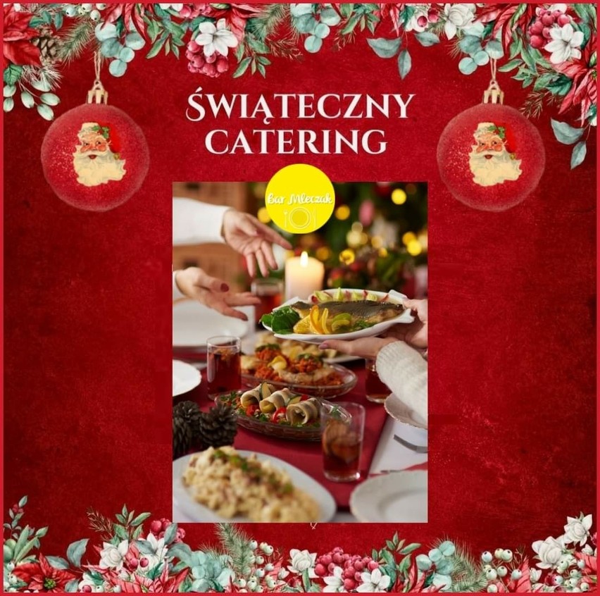 Catering Świąteczny wyręczy Cię od gotowania, Bar Mleczak prezentuję ofertę  wigilijnych oraz  świątecznych potraw