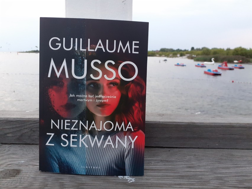 Guillaume Musso, „Nieznajoma z Sekwany, Wydawnictwo...