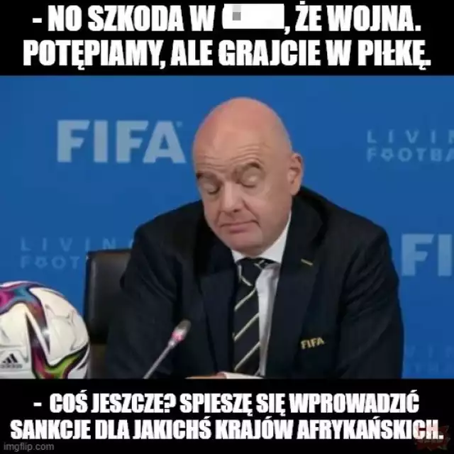 Polska - Rosja baraż MŚ. Zobacz MEMY, najlepiej obrazujące stosunek internautów do decyzji Gianniego Infantino, prezydenta FIFA