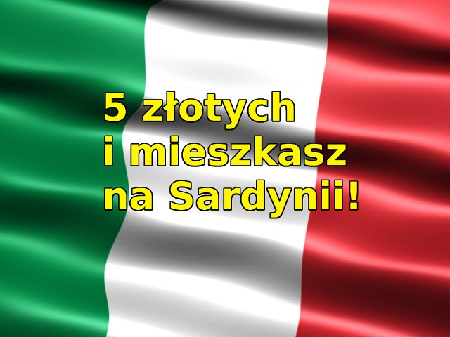 Sardynia to druga co do wielkości wyspa na Morzu Śródziemnym. Przepiękne krajobrazy, turkusowe zatoki, piękna pogoda, urokliwe plaże - któż nie chciałby mieszkać w takim miejscu? Pojawiła się okazja, by zamieszkać na włoskiej wyspie...kliknij i zobacz, co zrobić, by stać się mieszkańcem Sardynii ►►►