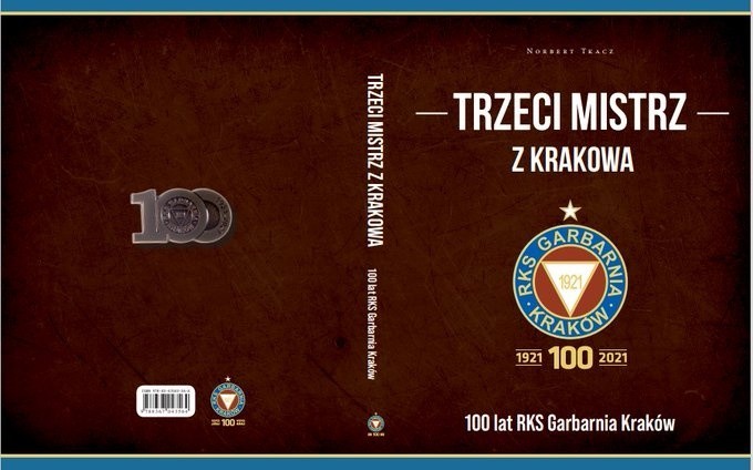 Książka na 100-lecie Garbarni Kraków. Historia i teraźniejszość „Brązowych" w efektownym albumie [SPORTOWA PÓŁKA]