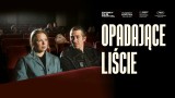 Pod urokami ekranu. Recenzja filmu „Opadające liście” - kandydata do Oskara w kategorii najlepszy film pełnometrażowy