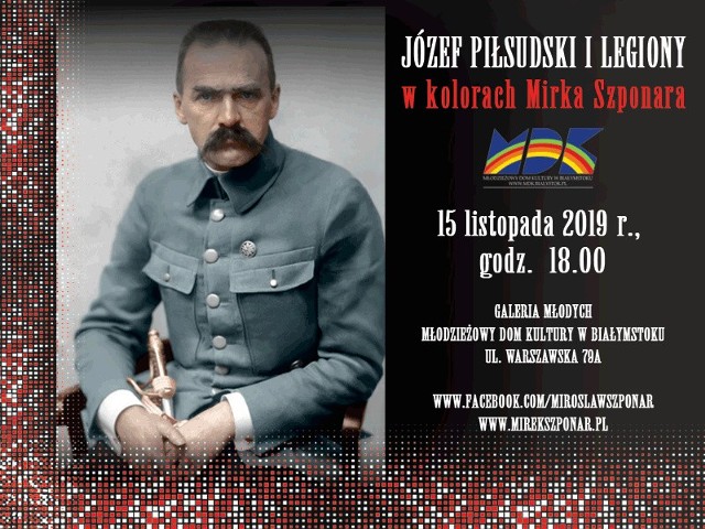 MDK Białystok: Józef Piłsudski i Legiony w kolorach Mirka Szponara