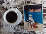 Książka „Adżami. Opowieści z Jafy”. Oto historie opowiadane przy kawiarnianym stoliku, egzotyczne, ciekawe i zaskakujące