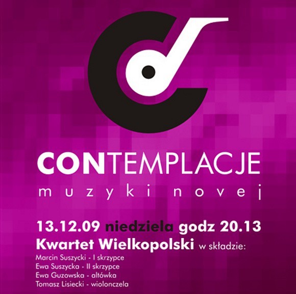 CONtemplacje Muzyki Novej to cykliczne koncerty organizowane przez klub 13 Muz w Szczecinie.