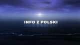 INFO Z POLSKI - przegląd najciekawszych informacji ostatnich dni w kraju