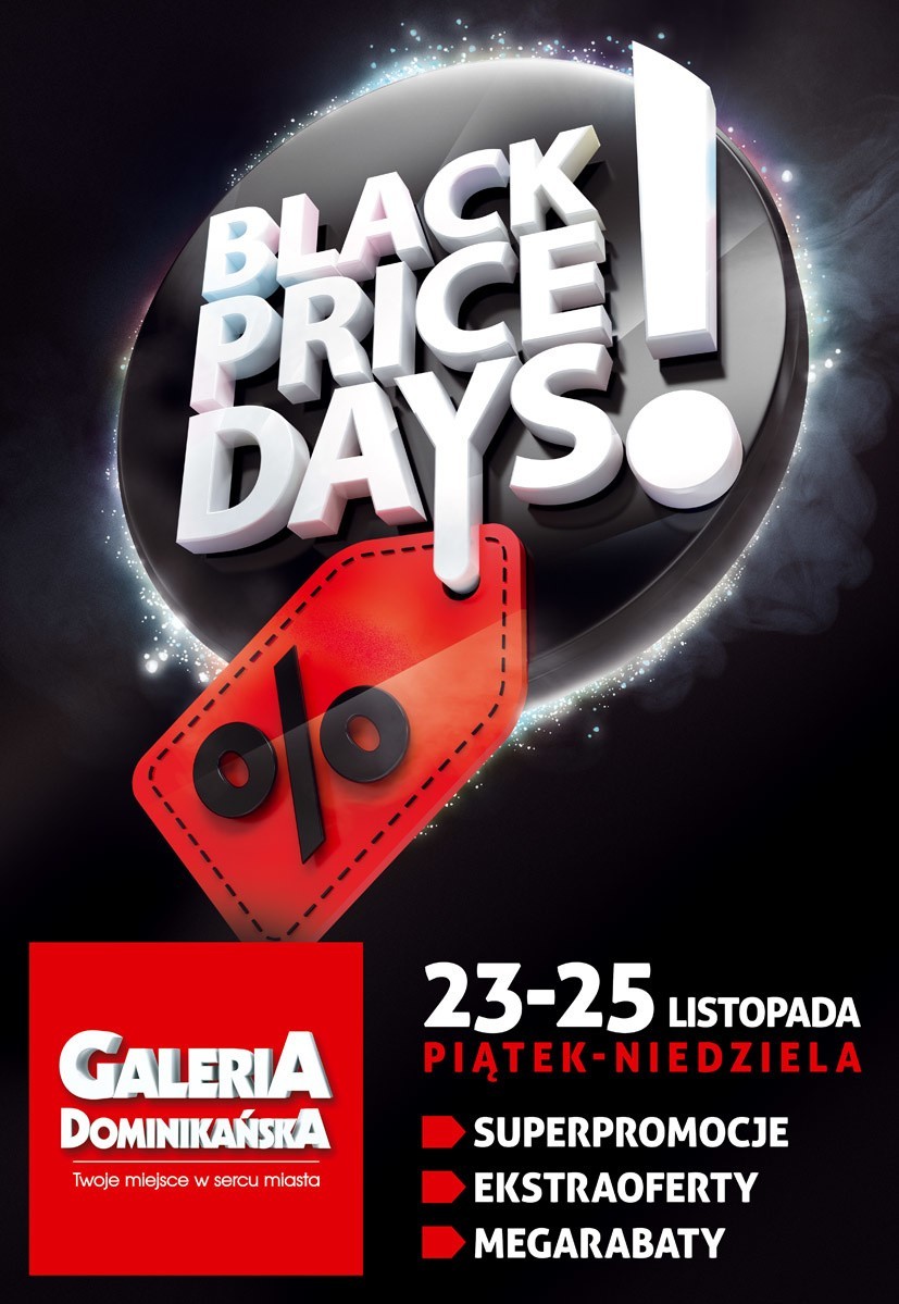Black Friday w Galerii Dominikańskiej [BLACK PRICE DAYS 23 – 25.11. GALERIA DOMINIKAŃSKA – PRZECENY, OKAZJE]