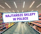 TOP 11 najtańszych sklepów w Polsce. Tutaj najmniej zapłacisz za zakupy