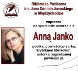 Jutro w Międzychodzie spotkanie z powieściopisarką Anną Janko