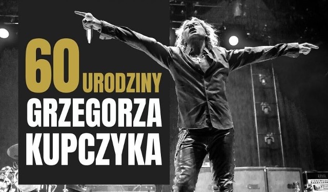 60. URODZINY GRZEGORZA KUPCZYKA7 grudnia o godz. 17Blue NoteCena biletu: 50 zł