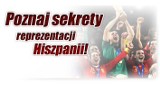 Wygraj "Sekrety La Roja" i poznaj tajemnice reprezentacji Hiszpanii!