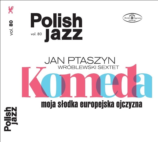 Płyta Jana Ptaszyna Wróblewskiego "Moja słodka europejska ojczyzna" ukazała się w serii Polish Jazz.