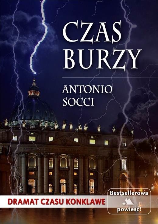 Czas burzy - powieść o walce o władzę w Watykanie