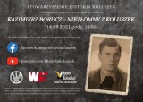 Prelekcja o "Kazimierzu Boruczu - Niezłomnym z Koluszek". Zaprasza Stowarzyszenie Historia Koluszek