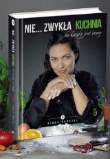 Kinga Paruzel: Nie... zwykła kuchnia, bo każdy jest inny Premiera książki 10 września