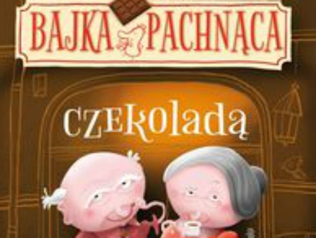 (Fragment okładki)"Bajka pachnąca czekoladą", Joanna Krzyżanek